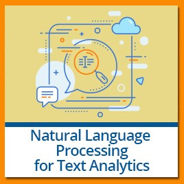 Natural Language Processing for Text Analytics
